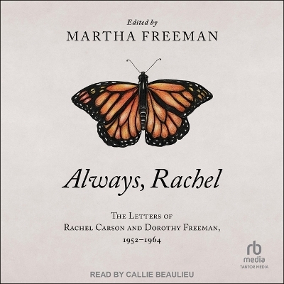 Always, Rachel - Rachel Carson, Dorothy Freeman, Martha Freeman