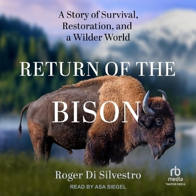 Return of the Bison - Roger Di Silvestro
