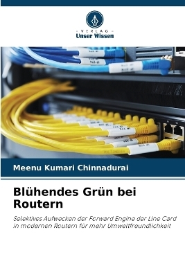 Blühendes Grün bei Routern