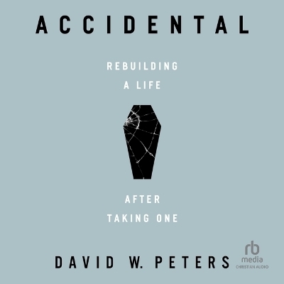 Accidental - David W Peters