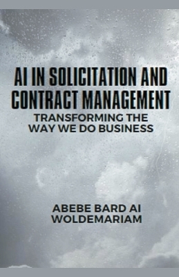 AI in Solicitation and Contract Management - Abebe-Bard Ai Woldemariam
