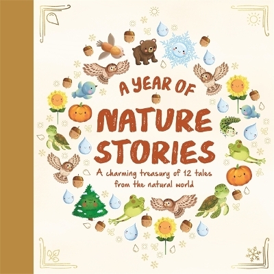 A Year of Nature Stories -  Autumn Publishing