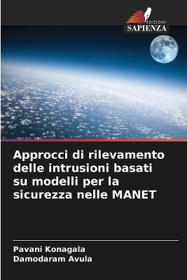 Approcci di rilevamento delle intrusioni basati su modelli per la sicurezza nelle MANET