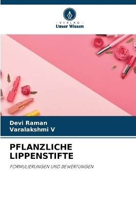 Pflanzliche Lippenstifte