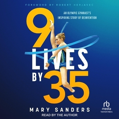 9 Lives by 35 - Mary Sanders