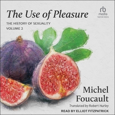 The Use of Pleasure - Michel Foucault