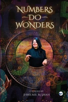 Numbers Do Wonders - Jhhilmil M Shah