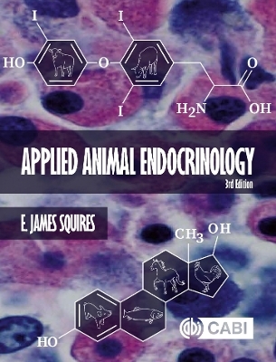 Applied Animal Endocrinology - E. James Squires