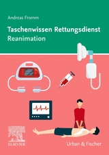 Taschenwissen Rettungsdienst Reanimation - Andreas Fromm