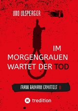 Im Morgengrauen wartet der Tod - Udo Ulsperger