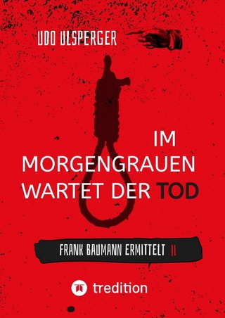 Im Morgengrauen wartet der Tod