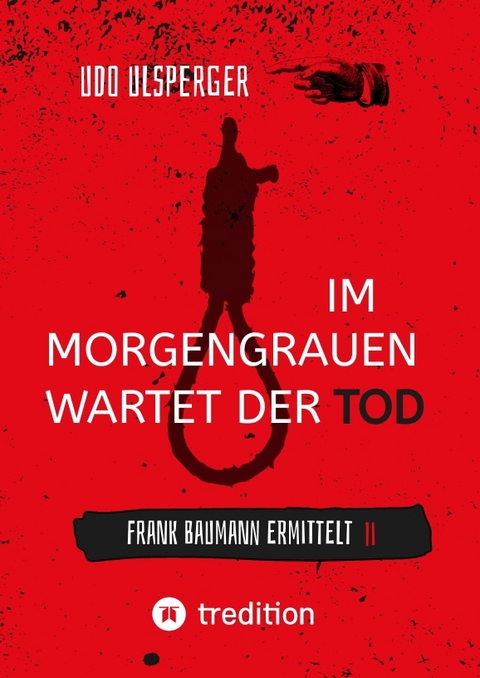 Im Morgengrauen wartet der Tod - Udo Ulsperger