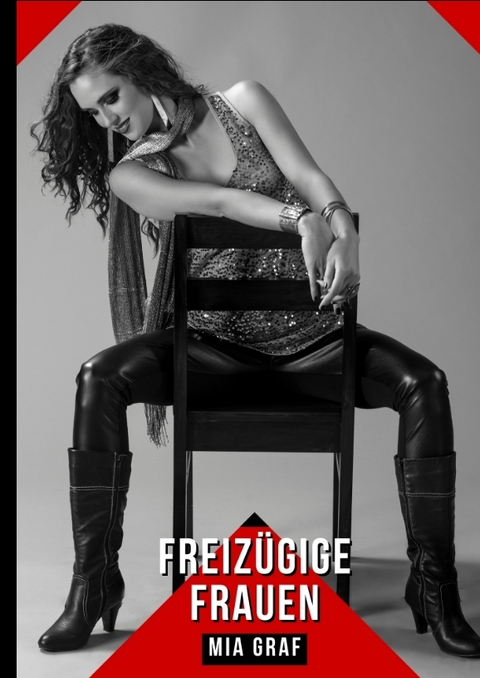 Freiz&uuml;gige Frauen - Mia Graf