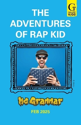 The Adventures of Rap Kid - MC Grammar