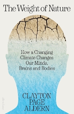 The Weight of Nature - Clayton Aldern