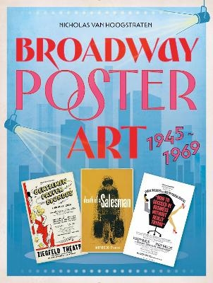 Broadway Poster Art - Nicholas Van Hoogstraten