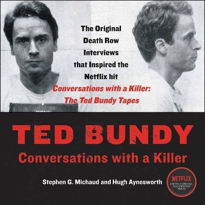Ted Bundy Lib/E - Stephen G Michaud, Hugh Aynesworth