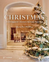Christmas at Designers' Homes Across America, 2nd Edition - McMillan, Patricia Hart