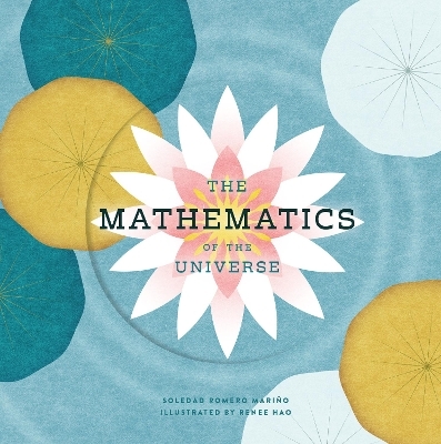 The Mathematics of the Universe - Soledad Romero Mari&ntilde;o