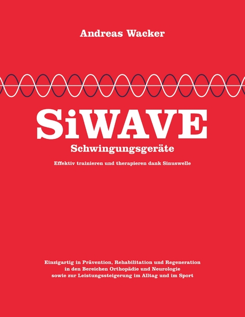 SiWAVE Schwingungsger&auml;te - Andreas Wacker