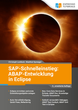 SAP-Schnelleinstieg: ABAP-Entwicklung in Eclipse - 2., erweiterte Auflage - Christoph Lordieck, Manfred Sprenger