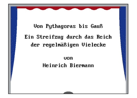 Von Pythagoras bis Gauß - Heinrich Biermann