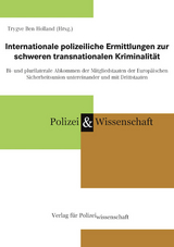 Internationale polizeiliche Ermittlungen zur schweren transnationalen Kriminalit&auml;t - 