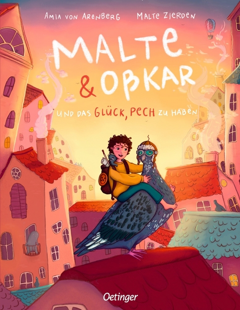 Malte & O&szlig;kar und das Gl&uuml;ck, Pech zu haben - Malte Zierden, Amia von Arenberg,  O&szlig;kar