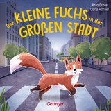 Der kleine Fuchs in der gro&szlig;en Stadt - Carla H&auml;fner