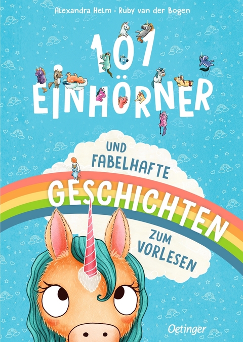 101 Einh&ouml;rner und fabelhafte Geschichten zum Vorlesen - Ruby van der Bogen
