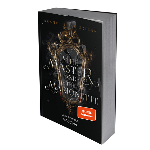 The Master and The Marionette - Brandi Elise Szeker