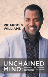 Unchained Mind - Ricardo G. Williams