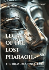 Legacy of the Lost Pharaoh - Alexander F. Wright