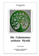 Die Geheimnisse zeitloser Mystik