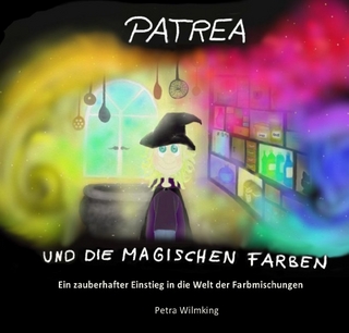 Patrea und die magischen Farben