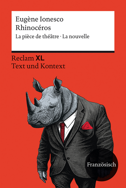 Rhinoc&eacute;ros. La pi&egrave;ce de th&eacute;&acirc;tre &middot; La nouvelle - Eug&egrave;ne Ionesco