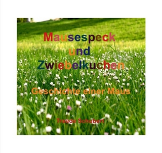 Mausespeck und Zwiebelkuchen