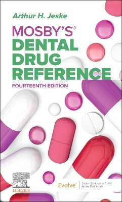 Mosby's Dental Drug Reference - Arthur H. Jeske