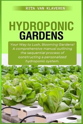 Hydroponic Gardens - Rita Van Klaveren
