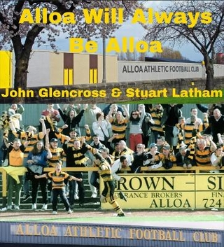 Alloa Will Always Be Alloa