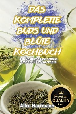 Das Komplette Buds Und Blüte-Kochbuch