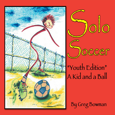 Solo Soccer - Greg Bowman