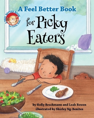 A Feel Better Book for Picky Eaters - Holly Brochmann, Leah Bowen
