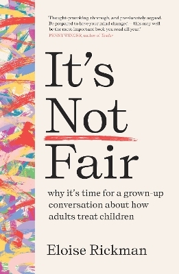 It&rsquo;s Not Fair - Eloise Rickman