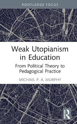 Weak Utopianism in Education
