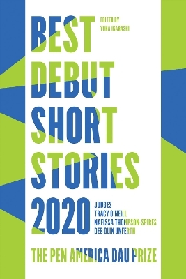 Best Debut Short Stories 2020 - Yuka Igarashi, Tracy O'Neill, Nafissa Thompson-Spires