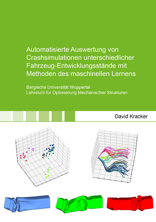 Automatisierte Auswertung von Crashsimulationen unterschiedlicher Fahrzeug-Entwicklungsstände mit Methoden des maschinellen Lernens