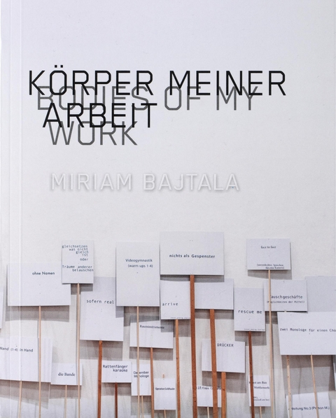 K&ouml;rper meiner Arbeit - Miriam Bajtala