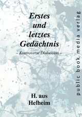 Erstes und letztes Ged&auml;chtnis - H. aus Helheim