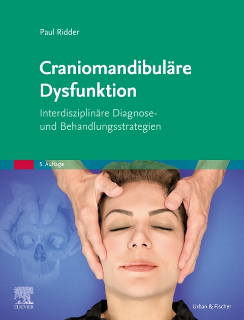 Craniomandibul&auml;re Dysfunktion - Paul Ridder